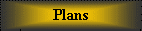 Plans